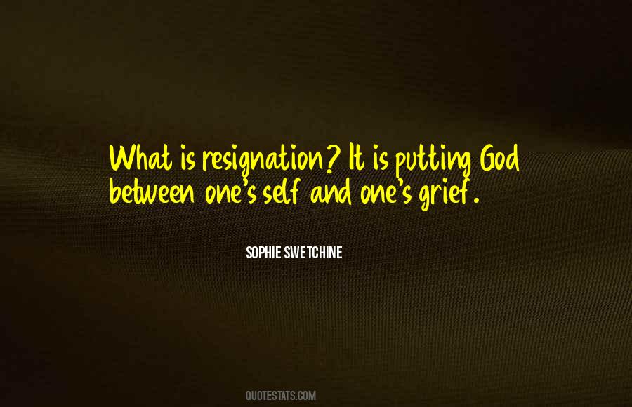 Quotes About Resignation #1858051