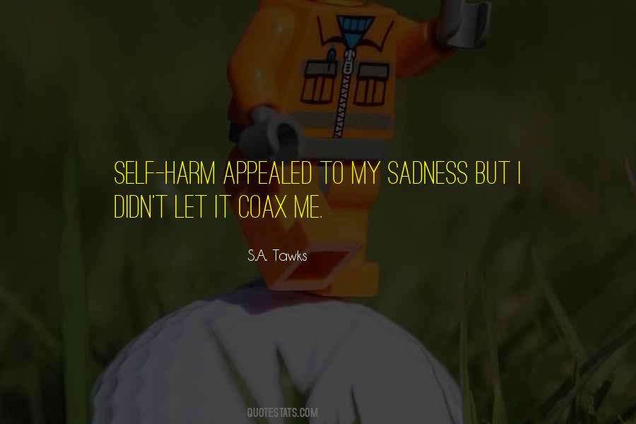 Quotes About Self Harm #1654647