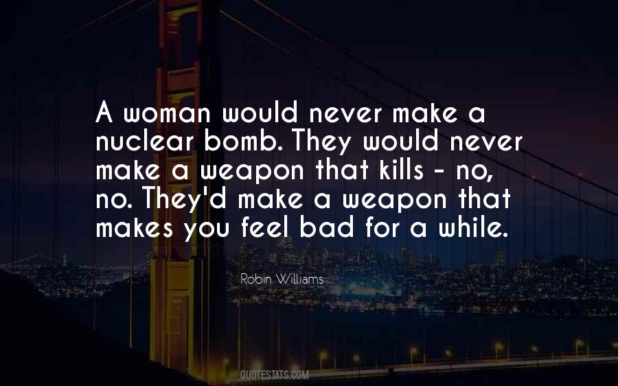 Quotes About Nuclear Bomb #1025039