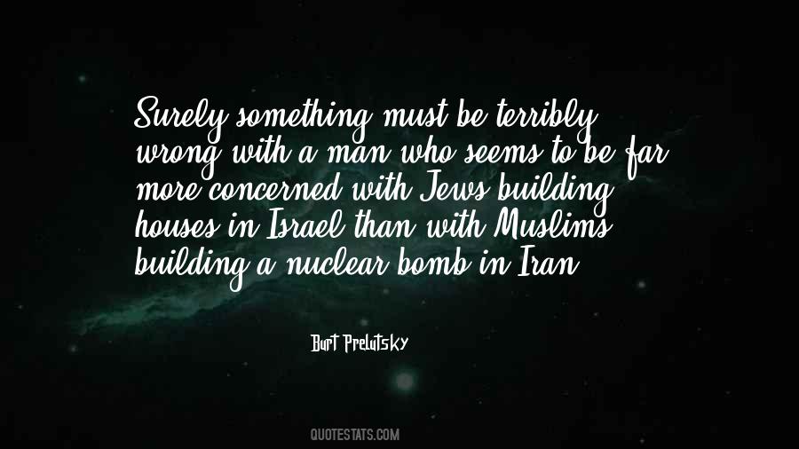 Quotes About Nuclear Bomb #1423593