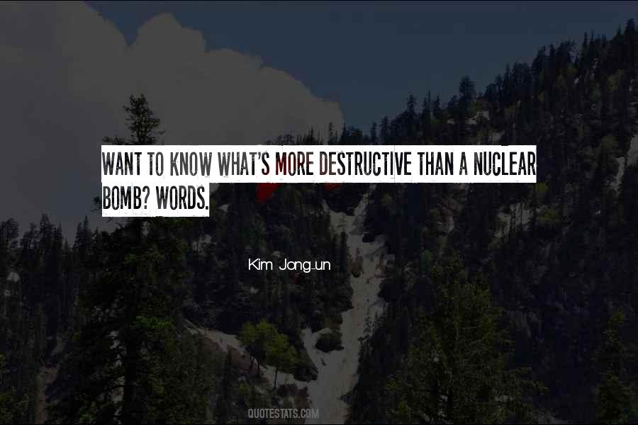 Quotes About Nuclear Bomb #1595589