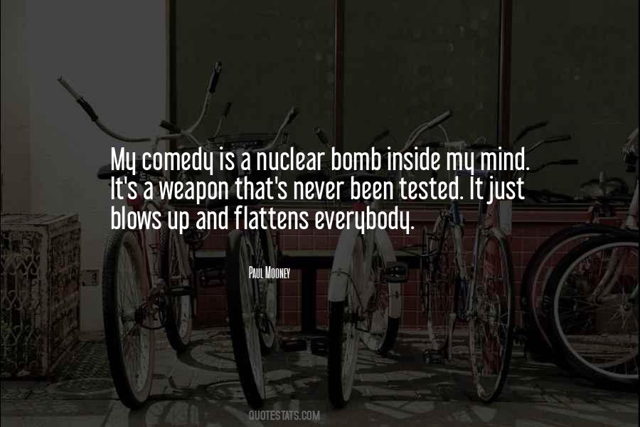 Quotes About Nuclear Bomb #1617289