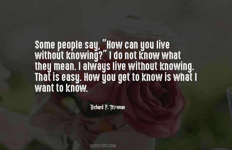 Quotes About Not Knowing What To Say To Someone #247542