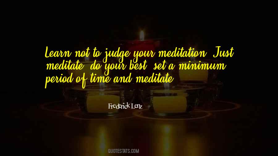Learn To Meditate Quotes #249483
