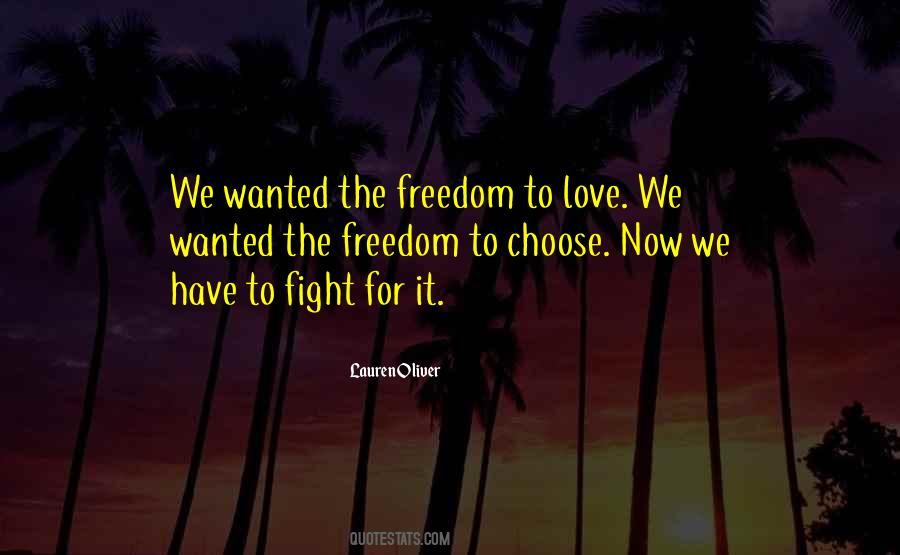 Quotes About Freedom To Love #1751633