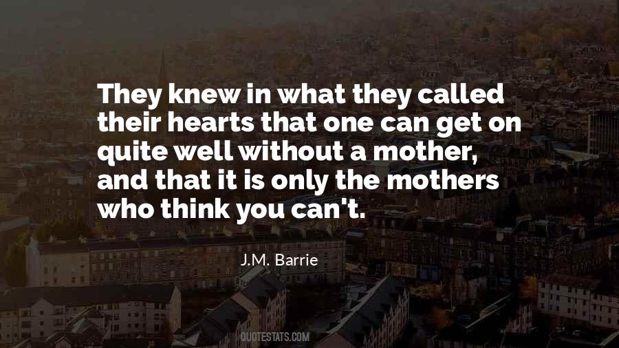 Mothers Hearts Quotes #1526918