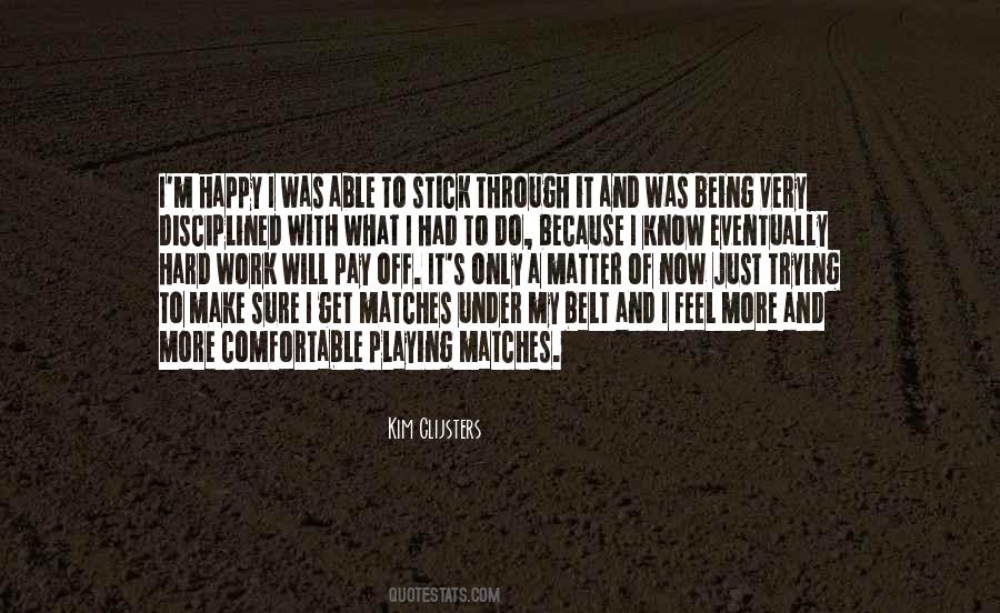 Quotes About I'm Happy Now #921010