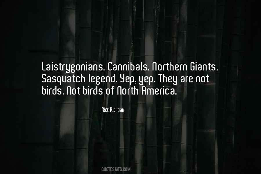 Quotes About Sasquatch #836081