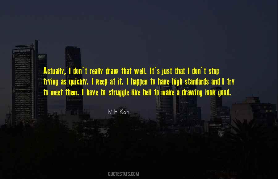 Quotes About High Standards #1127349