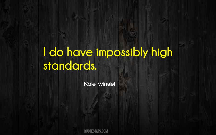 Quotes About High Standards #117913