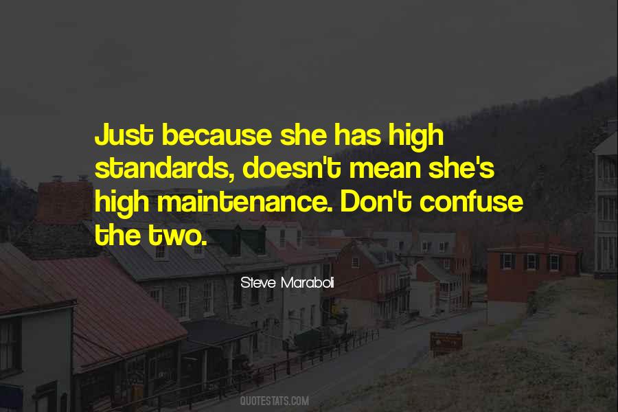 Quotes About High Standards #1276771