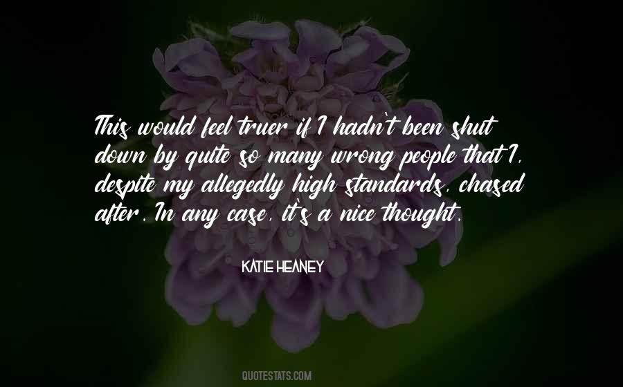 Quotes About High Standards #1514170