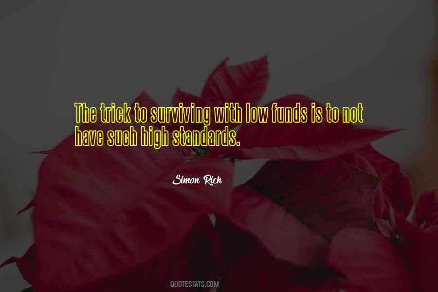 Quotes About High Standards #1576941