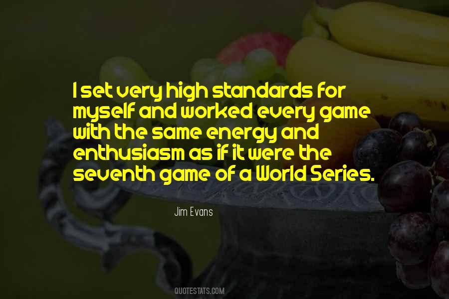 Quotes About High Standards #258653