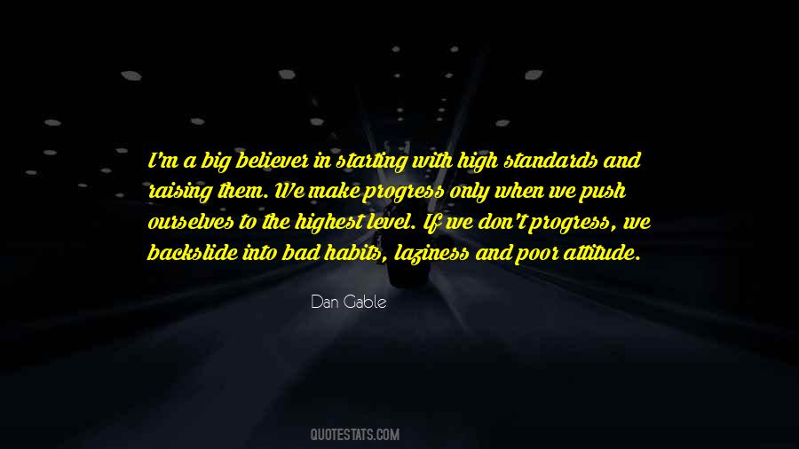 Quotes About High Standards #538177