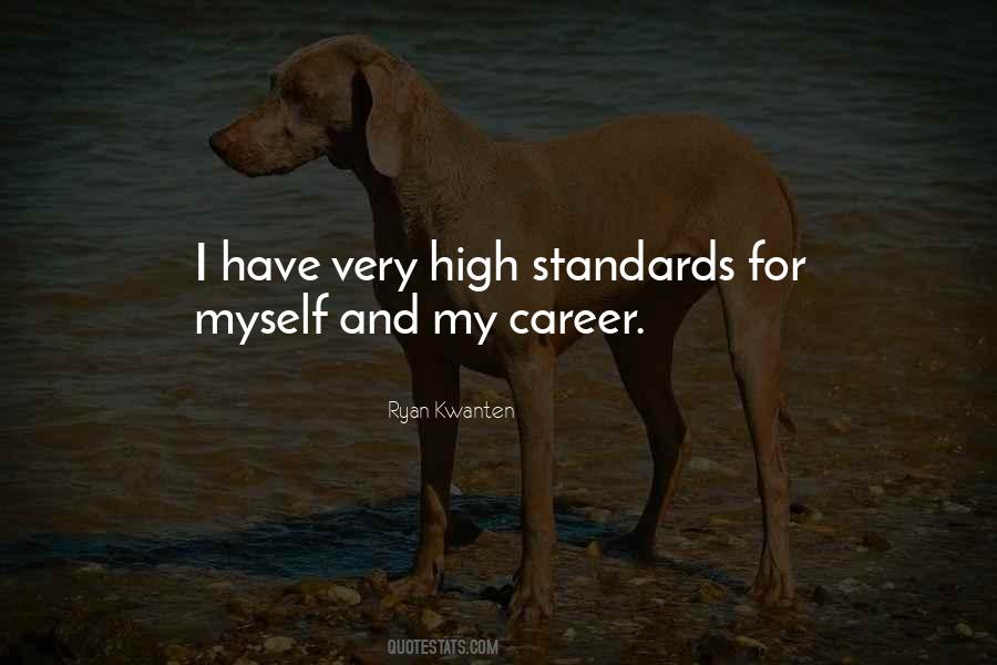 Quotes About High Standards #757448