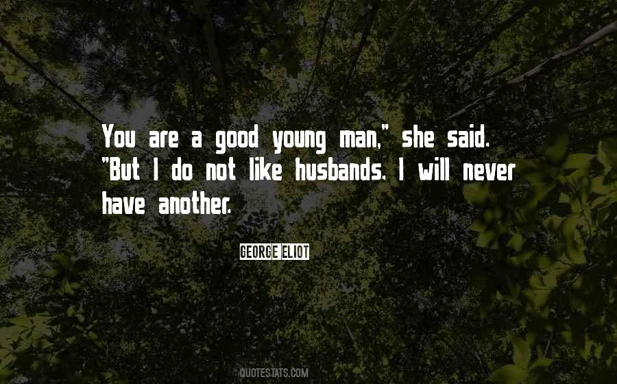Quotes About Good Husbands #1821998