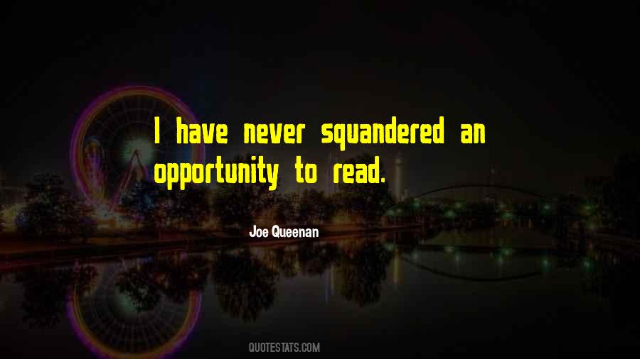 Squandered Opportunity Quotes #543859