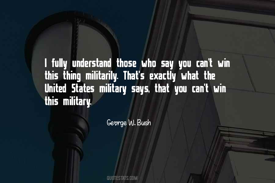 Quotes About The United States Military #1508670