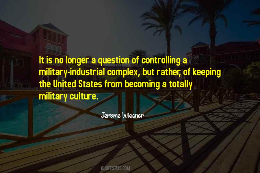 Quotes About The United States Military #329611