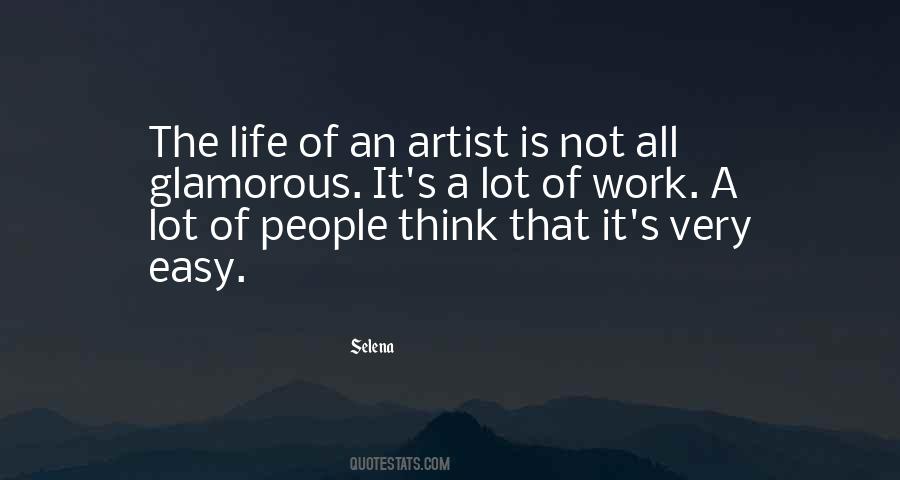 Quotes About An Artist's Life #1796515