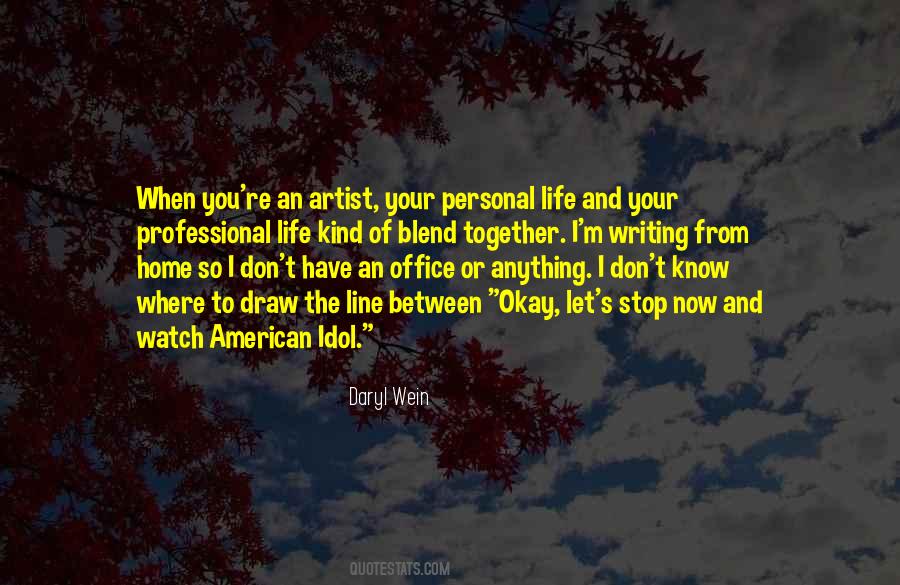 Quotes About An Artist's Life #960344