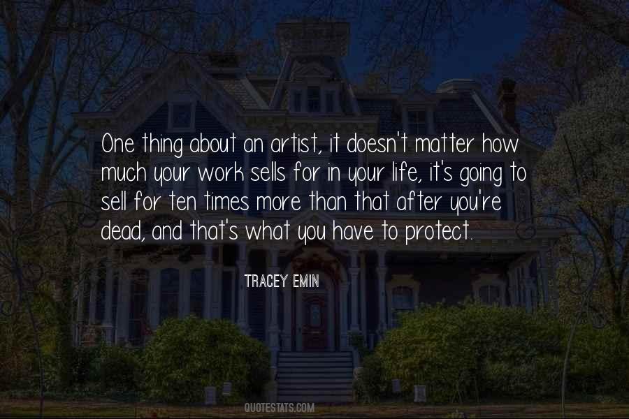 Quotes About An Artist's Life #964537