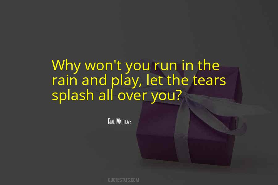 Quotes About Tears And Rain #1272453