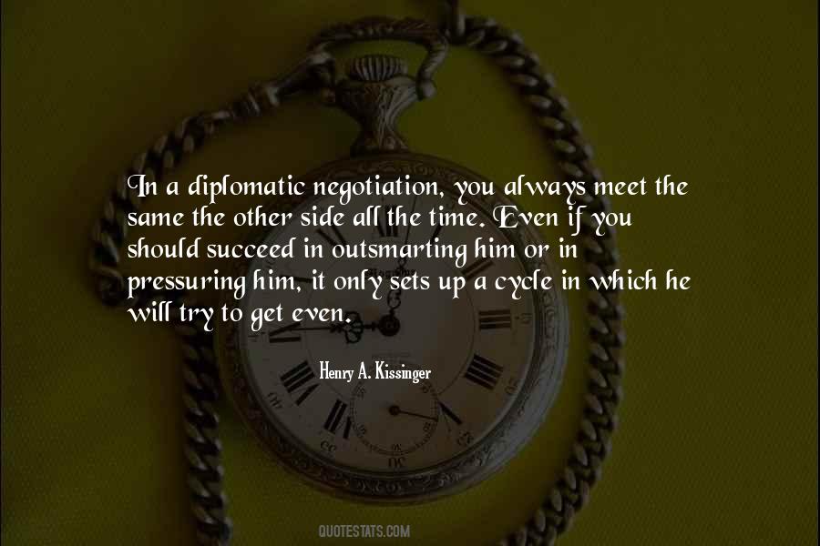 Henry Kissinger Negotiation Quotes #82804