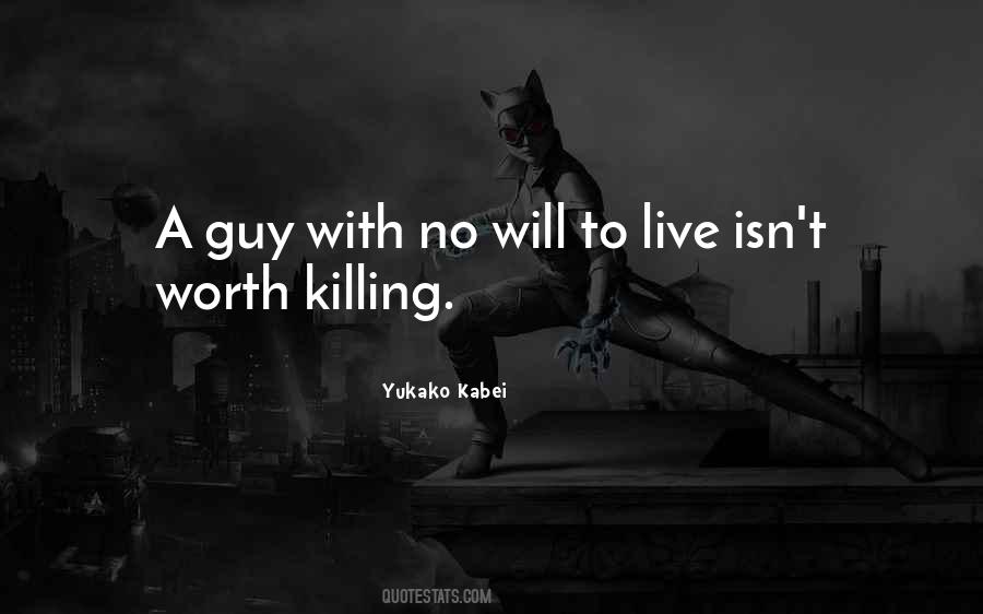 Quotes About Will To Live #1151567