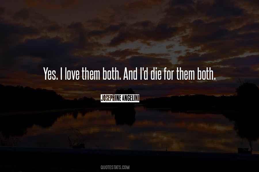 Die For Love Quotes #12271