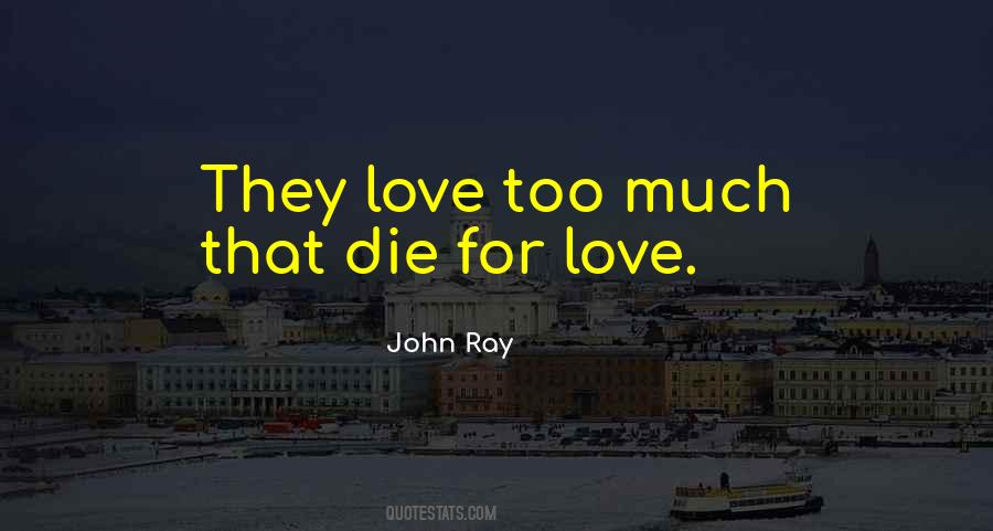 Die For Love Quotes #1763684