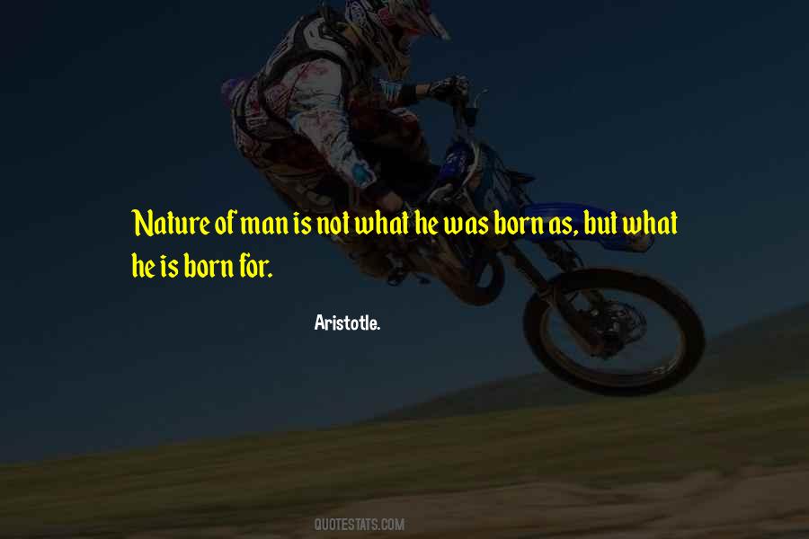 Quotes About Nature Of Man #319636