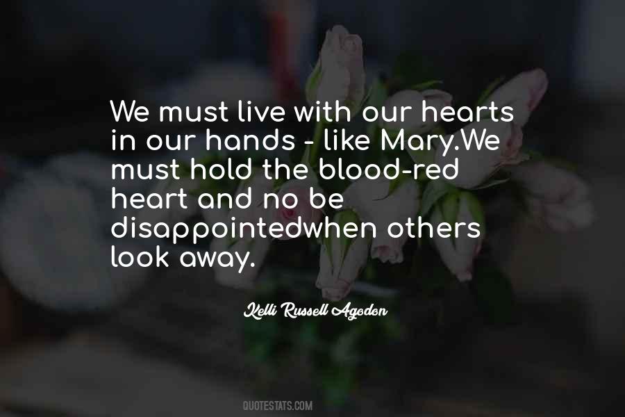 Quotes About Hearts And Hands #1009986