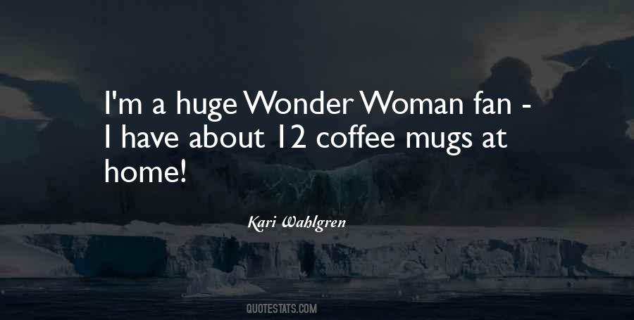 Quotes About Coffee Mugs #1197953