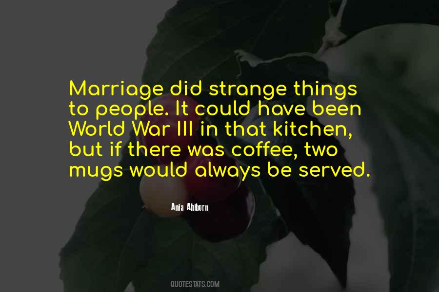 Quotes About Coffee Mugs #1390752
