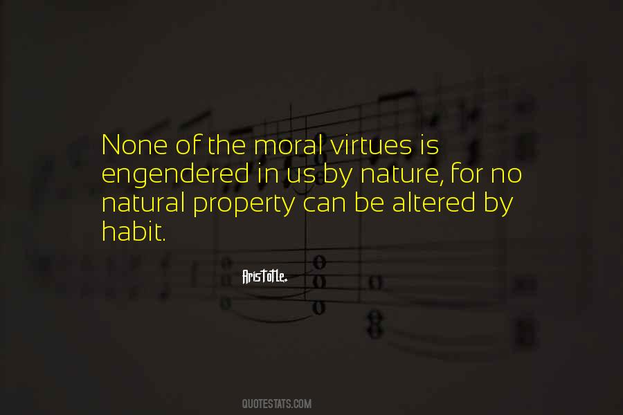 Quotes About Moral Virtues #1856346