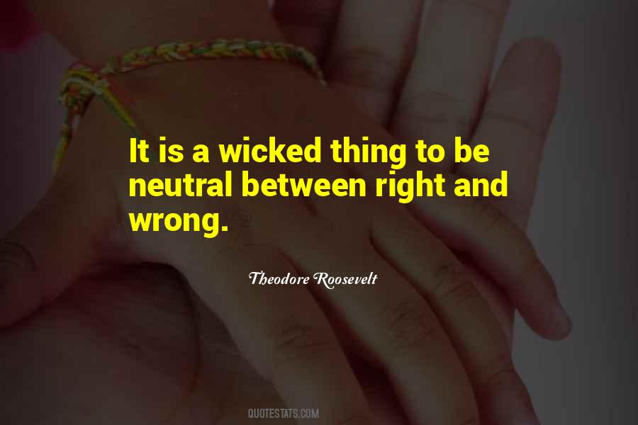 Quotes About Wicked Things #1627222