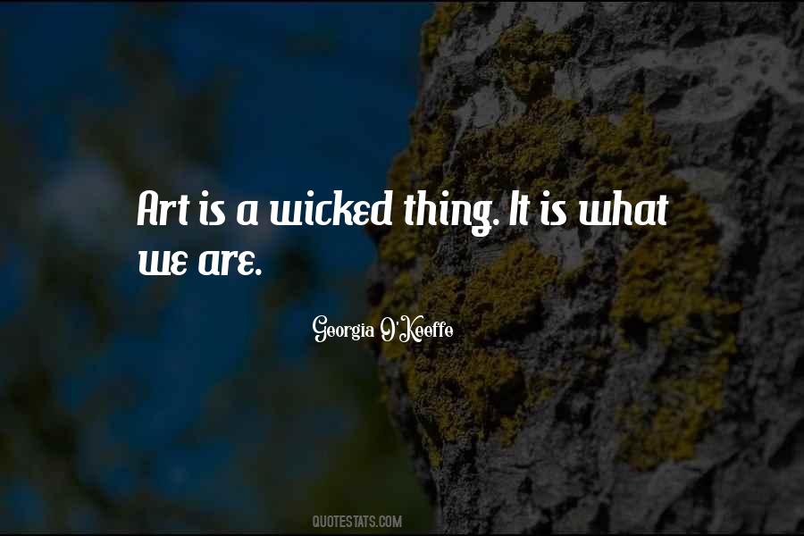 Quotes About Wicked Things #741937