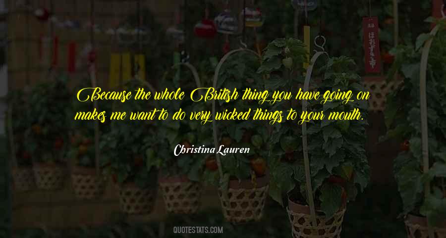 Quotes About Wicked Things #938300