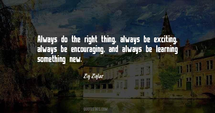 Quotes About Something New And Exciting #537794