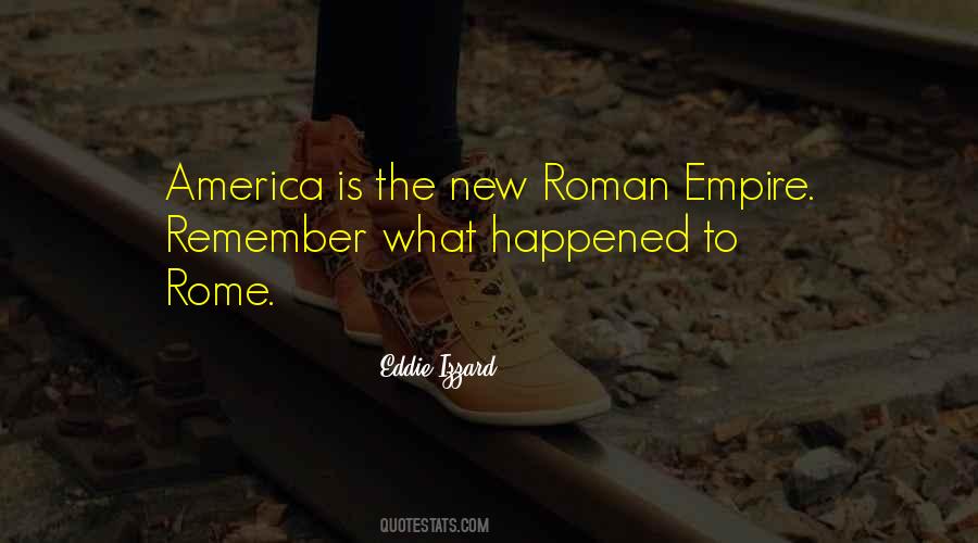 Quotes About The Roman Empire #1390494