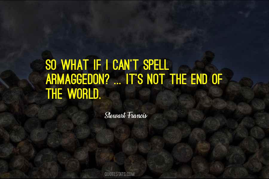 Quotes About End Of The World #1092373