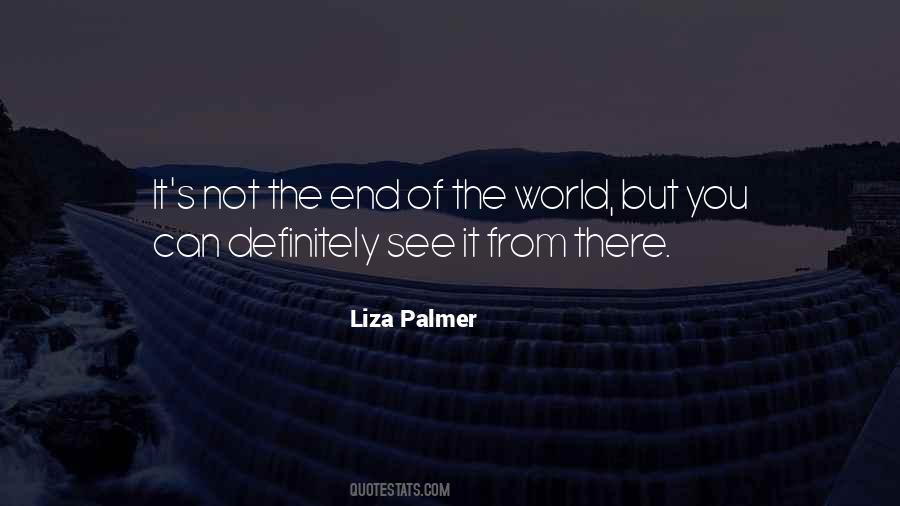 Quotes About End Of The World #1293008