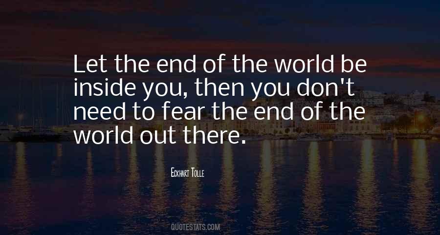 Quotes About End Of The World #1360622
