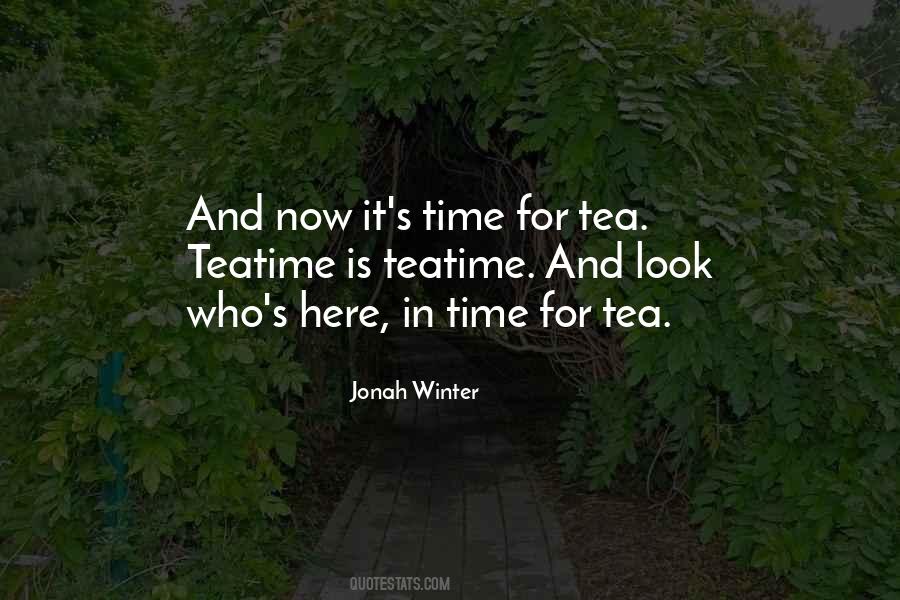 Quotes About Tea Time #269070