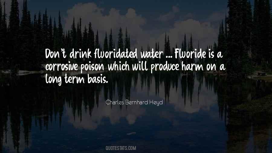 Fluoridated Water Quotes #1203599