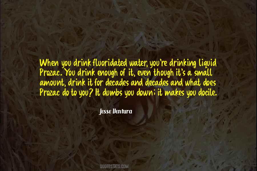 Fluoridated Water Quotes #1284230