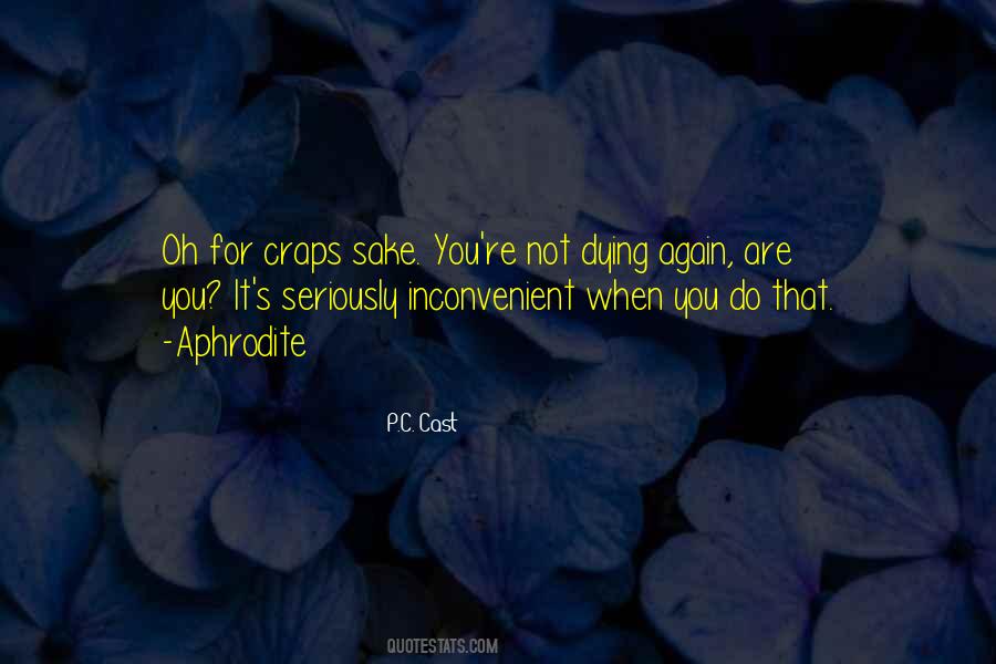 Quotes About Inconvenient #1382265