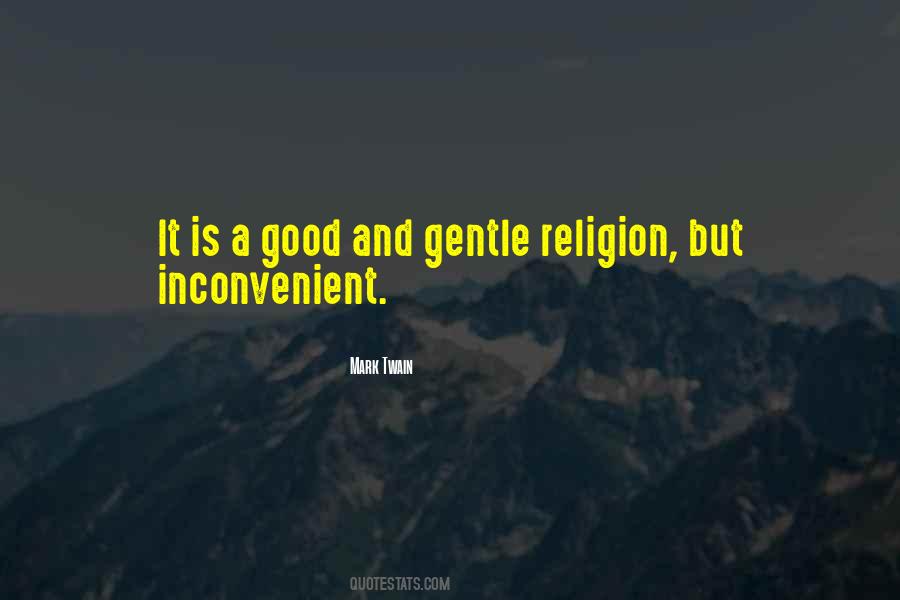 Quotes About Inconvenient #1397453